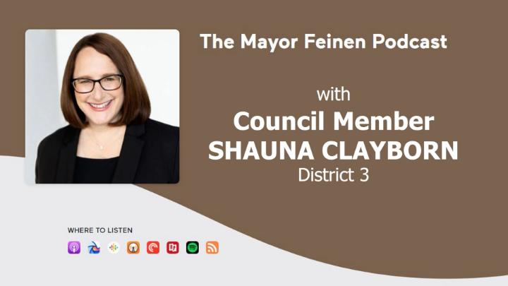 Mayor Feinen Podcast Graphic with Council Member Shauna Clayborn